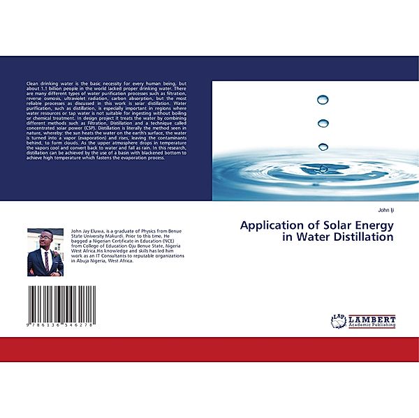 Application of Solar Energy in Water Distillation, John Iji