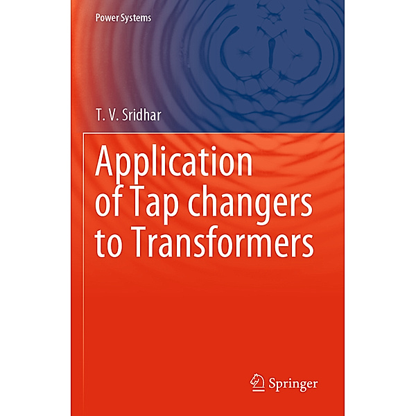 Application of Tap changers to Transformers, T. V. Sridhar