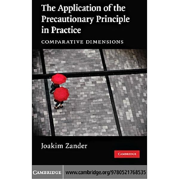 Application of the Precautionary Principle in Practice, Joakim Zander