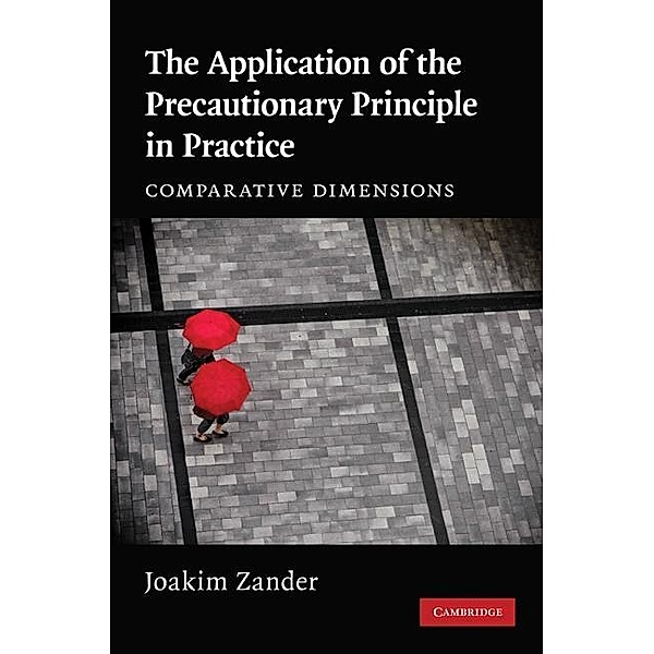 Application of the Precautionary Principle in Practice, Joakim Zander