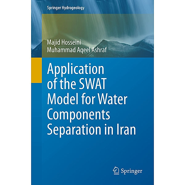 Application of the SWAT Model for Water Components Separation in Iran, Majid Hosseini, Muhammad Aqeel Ashraf