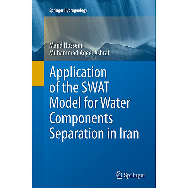 Application of the SWAT Model for Water Components Separation in Iran, Majid Hosseini, Muhammad Aqeel Ashraf