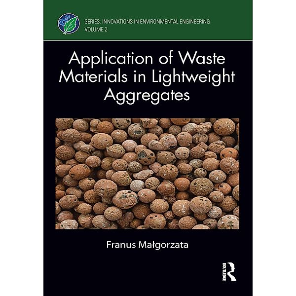 Application of Waste Materials in Lightweight Aggregates, Franus Malgorzata