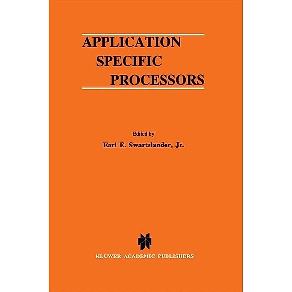 Application Specific Processors / The Springer International Series in Engineering and Computer Science Bd.380