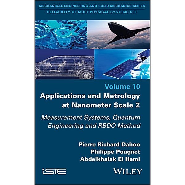 Applications and Metrology at Nanometer-Scale 2, Pierre-Richard Dahoo, Philippe Pougnet, Abdelkhalak El Hami