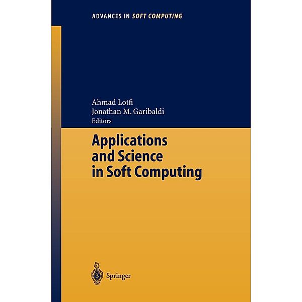 Applications and Science in Soft Computing / Advances in Intelligent and Soft Computing Bd.24