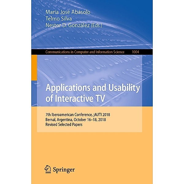 Applications and Usability of Interactive TV / Communications in Computer and Information Science Bd.1004