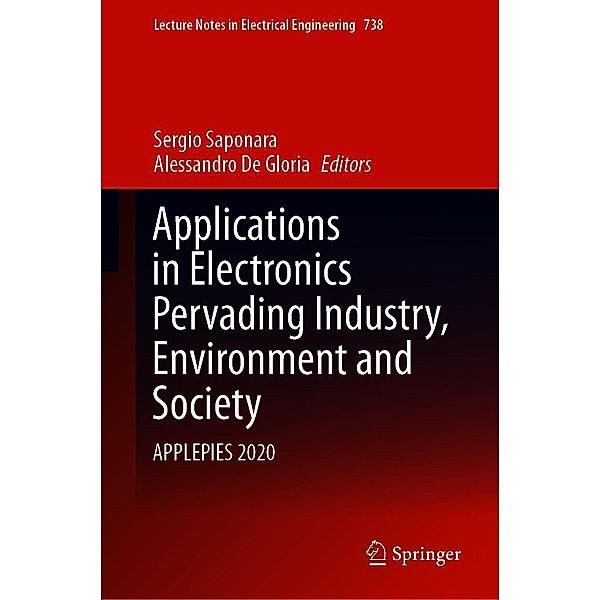 Applications in Electronics Pervading Industry, Environment and Society / Lecture Notes in Electrical Engineering Bd.738