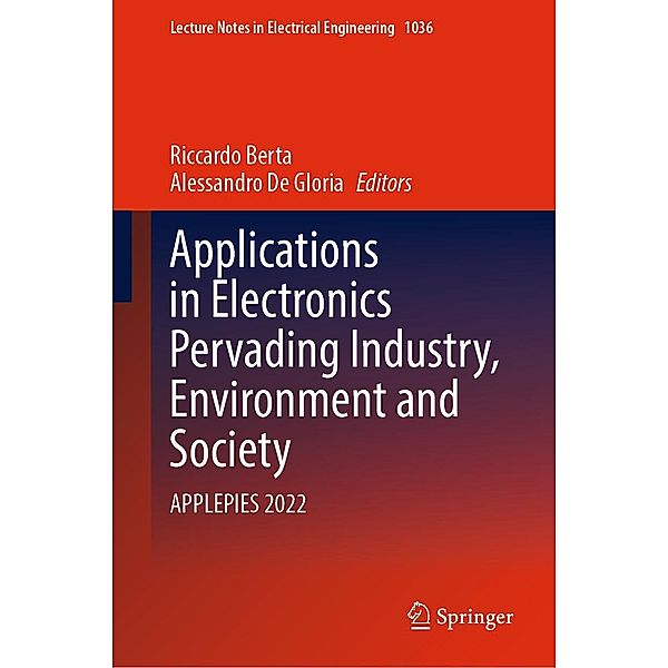 Applications in Electronics Pervading Industry, Environment and Society / Lecture Notes in Electrical Engineering Bd.1036