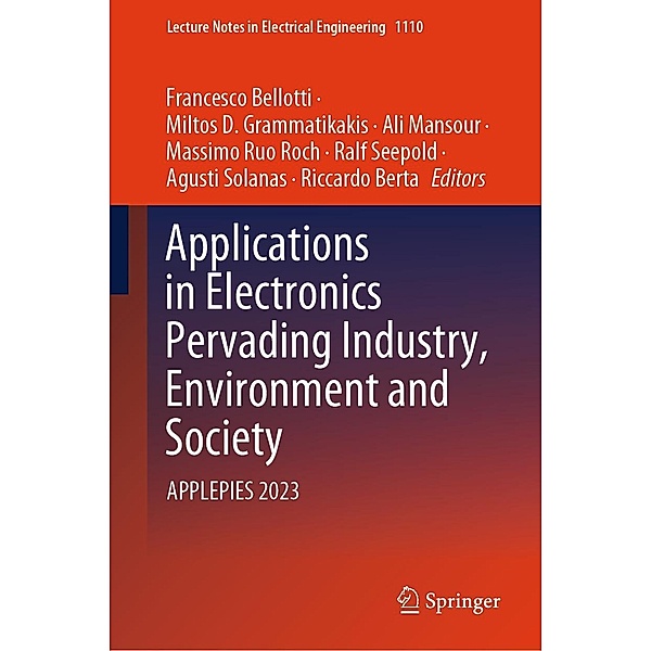 Applications in Electronics Pervading Industry, Environment and Society / Lecture Notes in Electrical Engineering Bd.1110