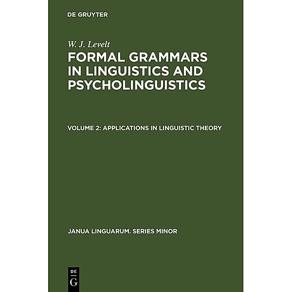 Applications in Linguistic Theory / Janua Linguarum. Series Minor Bd.192/2, W. J. Levelt