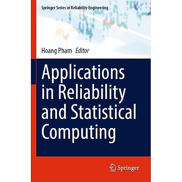 Applications in Reliability and Statistical Computing