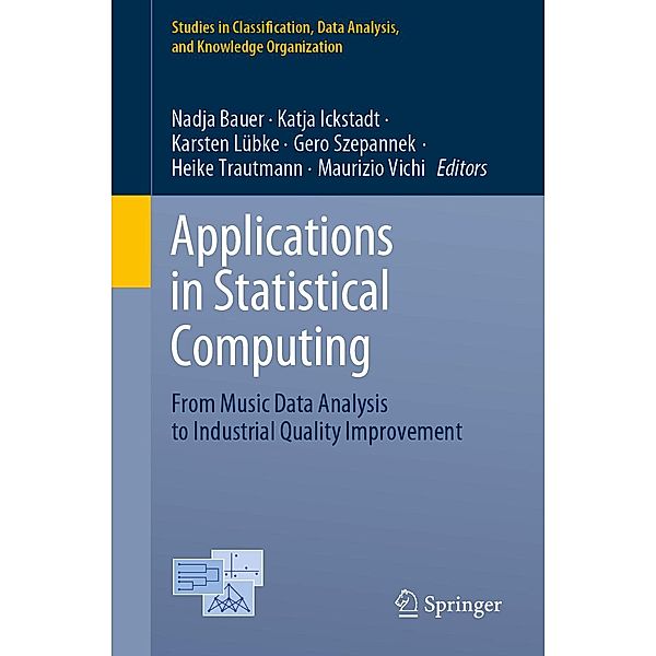 Applications in Statistical Computing / Studies in Classification, Data Analysis, and Knowledge Organization