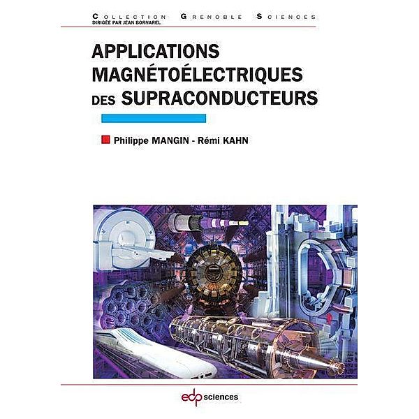 Applications magnétoélectriques des supraconducteurs, Philippe Mangin, Rémi Kahn