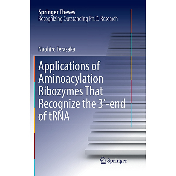 Applications of Aminoacylation Ribozymes That Recognize the 3'-end of tRNA, Naohiro Terasaka