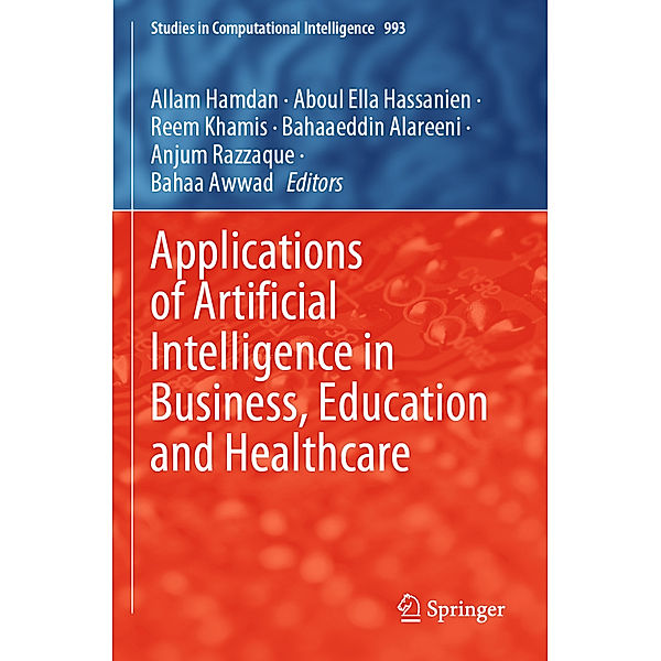 Applications of Artificial Intelligence in Business, Education and Healthcare