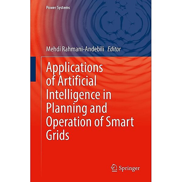 Applications of Artificial Intelligence in Planning and Operation of Smart Grids / Power Systems