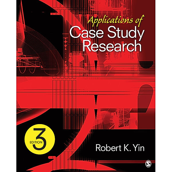 Applications of Case Study Research, Robert K. Yin