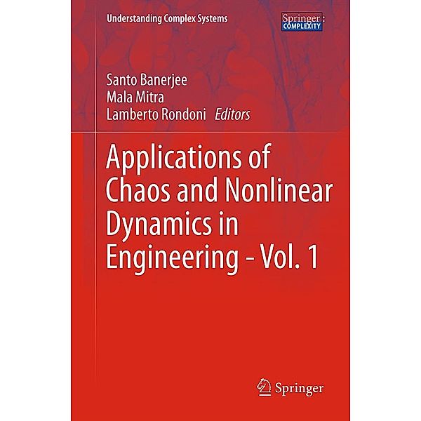 Applications of Chaos and Nonlinear Dynamics in Engineering - Vol. 1 / Understanding Complex Systems