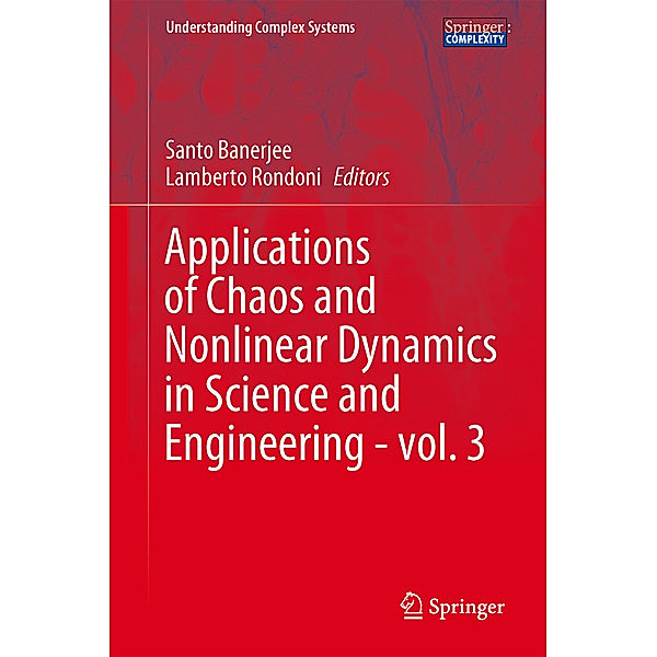 Applications of Chaos and Nonlinear Dynamics in Science and Engineering.Vol.3