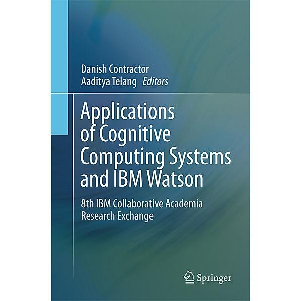 Applications of Cognitive Computing Systems and IBM Watson