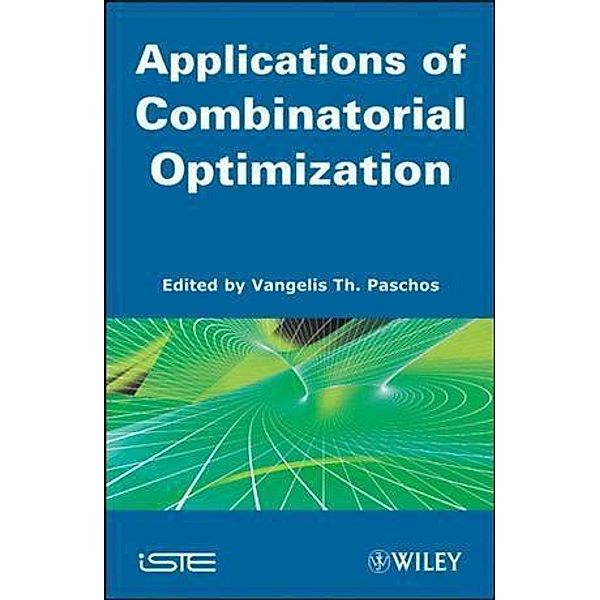 Applications of Combinatorial Optimization, Volume 3