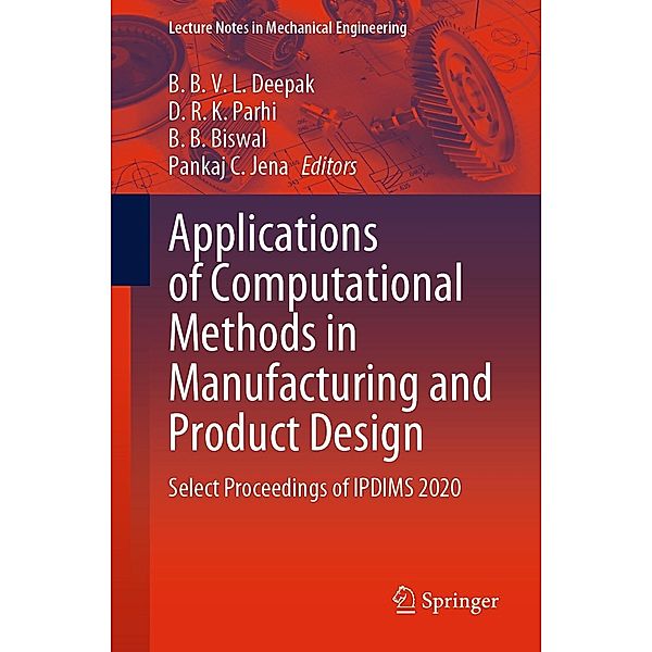 Applications of Computational Methods in Manufacturing and Product Design / Lecture Notes in Mechanical Engineering