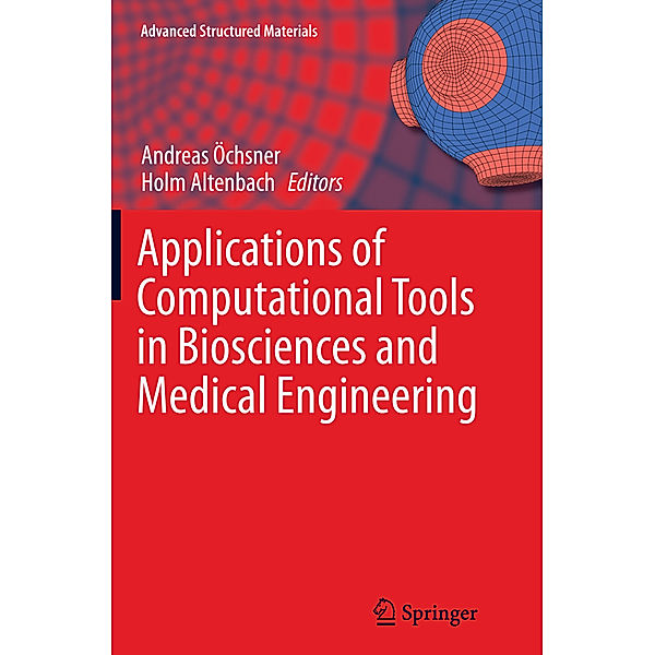 Applications of Computational Tools in Biosciences and Medical Engineering