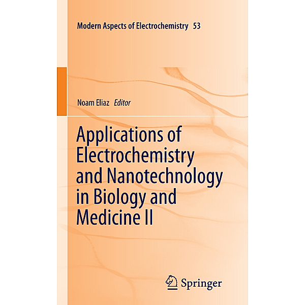 Applications of Electrochemistry and Nanotechnology in Biology and Medicine II