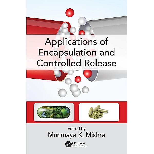 Applications of Encapsulation and Controlled Release