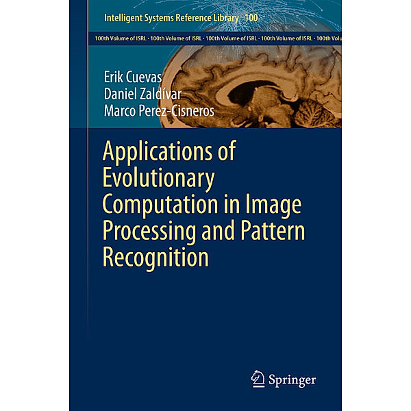 Applications of Evolutionary Computation in Image Processing and Pattern Recognition