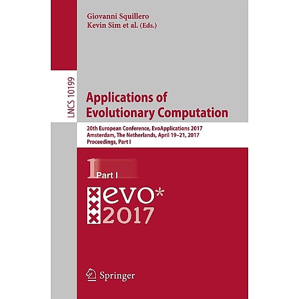 Applications of Evolutionary Computation / Lecture Notes in Computer Science Bd.10199