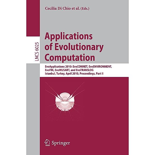 Applications of Evolutionary Computation / Lecture Notes in Computer Science Bd.6025