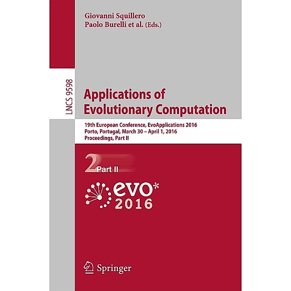 Applications of Evolutionary Computation / Lecture Notes in Computer Science Bd.9598