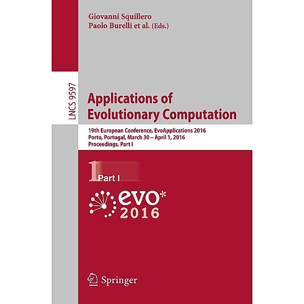 Applications of Evolutionary Computation / Lecture Notes in Computer Science Bd.9597