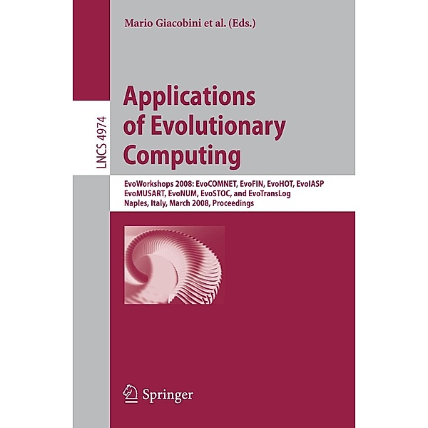 Applications of Evolutionary Computing / Lecture Notes in Computer Science Bd.4974