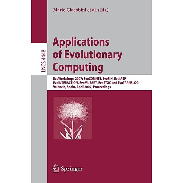 Applications of Evolutionary Computing / Lecture Notes in Computer Science Bd.4448