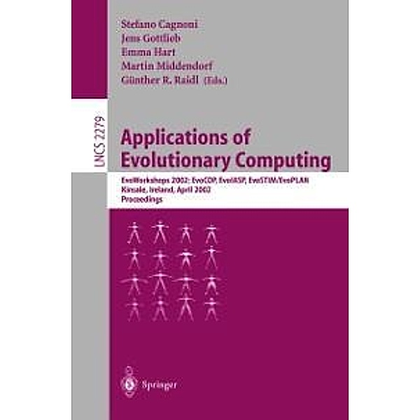 Applications of Evolutionary Computing / Lecture Notes in Computer Science Bd.2279