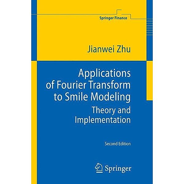 Applications of Fourier Transform to Smile Modeling, Jianwei Zhu