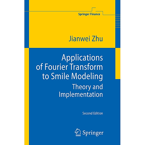 Applications of Fourier Transform to Smile Modeling, Jianwei Zhu