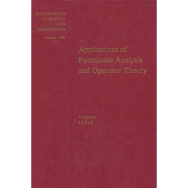 Applications of Functional Analysis and Operator Theory