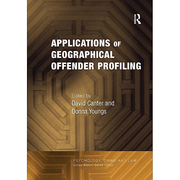 Applications of Geographical Offender Profiling, Donna Youngs