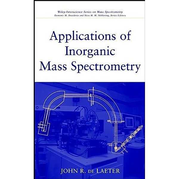 Applications of Inorganic Mass Spectrometry, John R. de Laeter