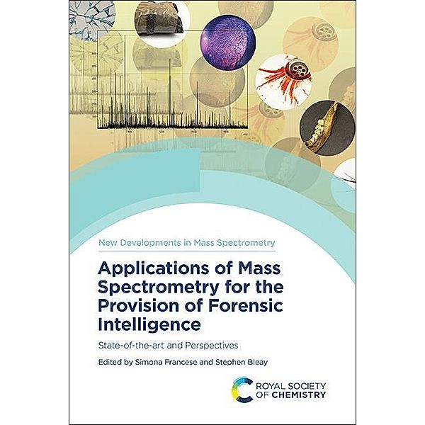 Applications of Mass Spectrometry for the Provision of Forensic Intelligence / ISSN