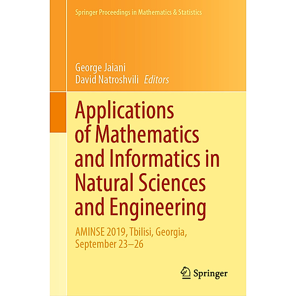 Applications of Mathematics and Informatics in Natural Sciences and Engineering