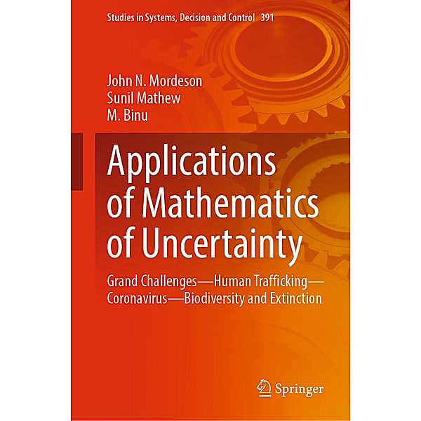 Applications of Mathematics of Uncertainty, John N. Mordeson, Sunil Mathew, M. Binu
