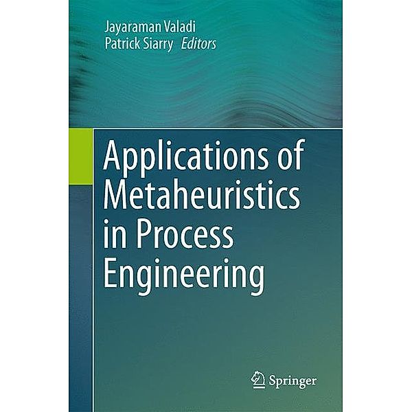 Applications of Metaheuristics in Process Engineering
