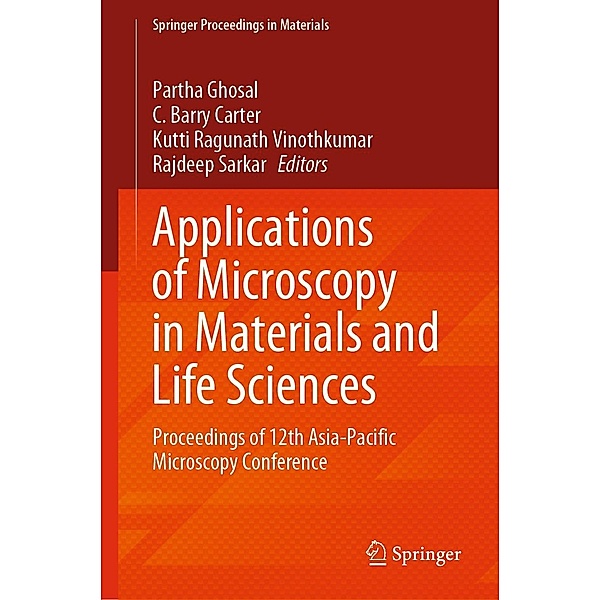Applications of Microscopy in Materials and Life Sciences / Springer Proceedings in Materials Bd.11