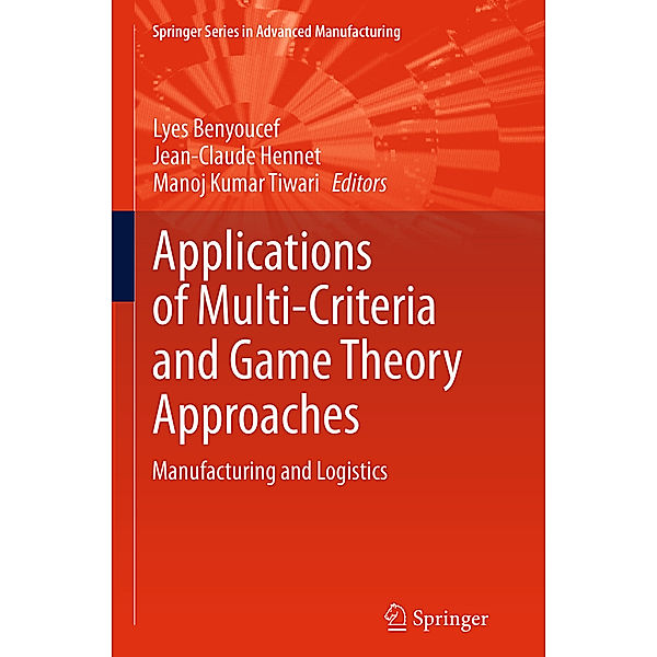 Applications of Multi-Criteria and Game Theory Approaches