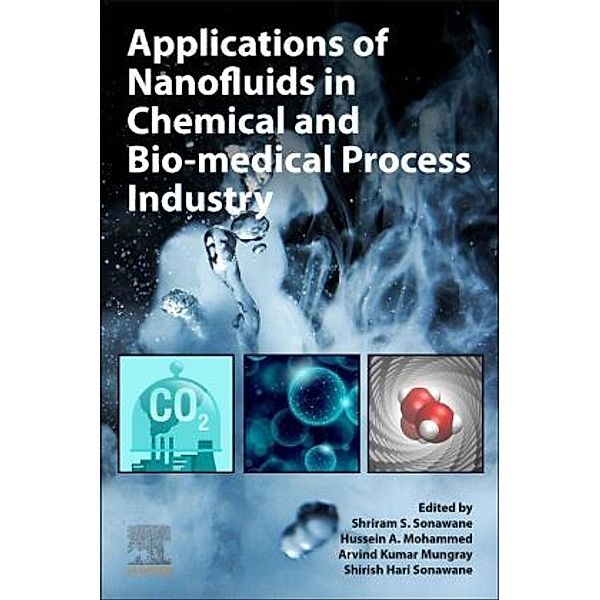 Applications of Nanofluids in Chemical and Bio-medical Process Industry